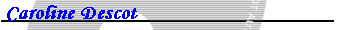 Caroline Descot